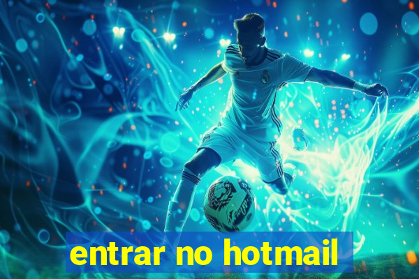 entrar no hotmail